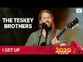 The Teskey Brothers - I Get Up | New Year's Eve 2020