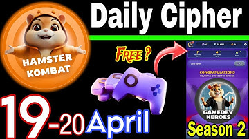 Hamster Kombat GameDev Heroes 🎮| 19-20 April Daily Cipher 🧩 Season 2