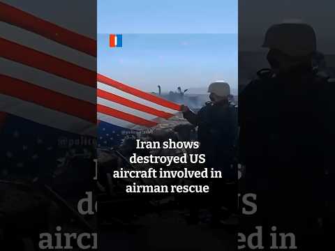 Iran shows destroyed US aircraft involved in airman rescue
