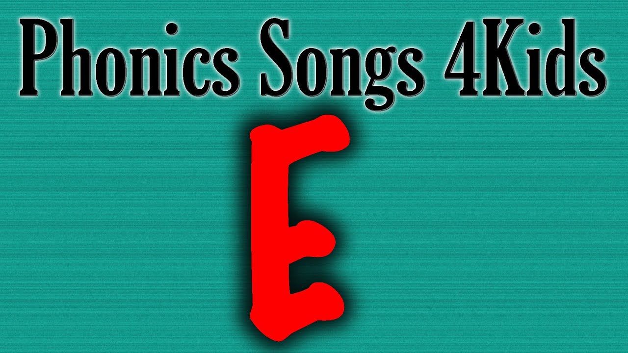 Letter E Song (phonics songs for kids) - YouTube