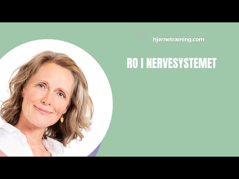 Video: Hvordan roe ned et urolig nervesystem?