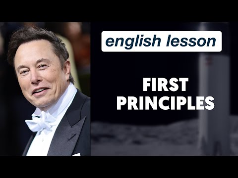 What are 'First Principles?'