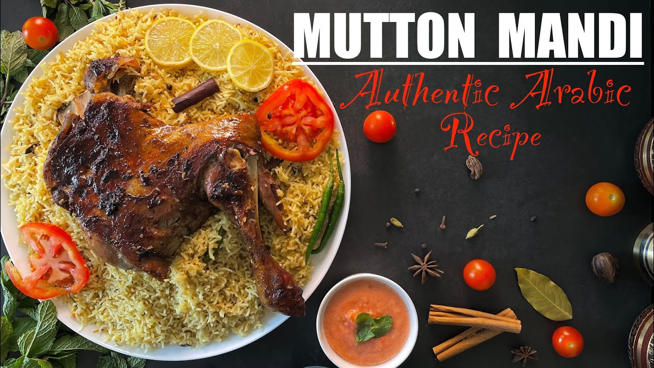 Authentic Arabic Mutton Mandi Biryani Recipe revealed. Make delicious ...