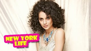 Kangana Ranaut - Life In New york | Kangana Ranaut's Birthday Special 23rd March 2016