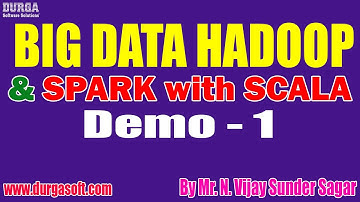 BIG DATA HADOOP tutorials || Demo - 1 || by Mr. N. Vijay Sunder Sagar On 09-08-2022 @6PM IST