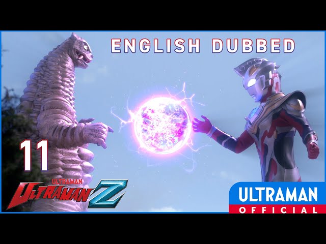English Dub | ULTRAMAN Z Episode 11 
