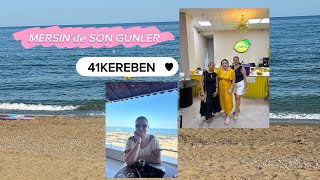 MERSİN’DE SON GÜNLER/FENOMEN MEKANA GİTTİK/ANKARA’YA DÖNÜYORUZ
