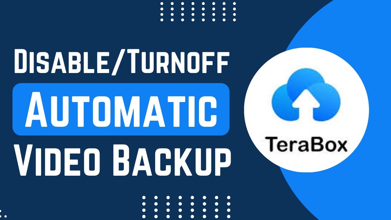 How To Disable And Turn Off Automatic Video Backup On TeraBox App - YouTube