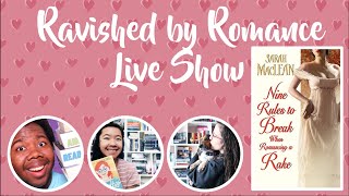 Ravished By Romance Live Show | Nine Rules to Break When Romancing a Rake
