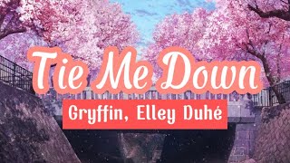 Tie Me Down  Gryffin With Elley Duh  Vietsub  S