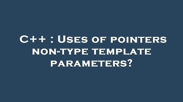 C++ : Uses of pointers non-type template parameters?