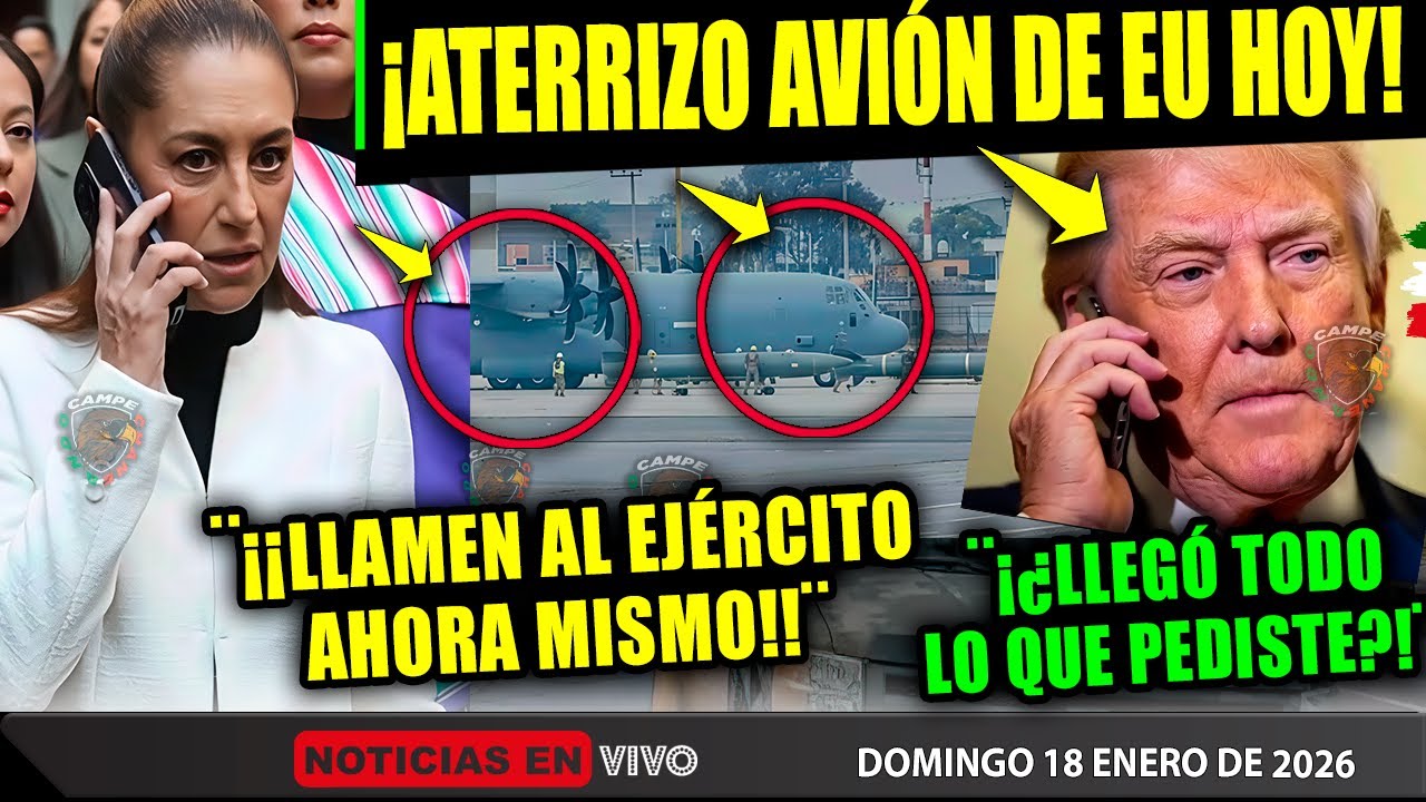 DOMINGAZO! AVIÓN DE ESTADOS UNIDOS ATERRIZA EN MÉXICO, TRUMP ¡CLAUDIA SHEINBAUM HOY! CAMPECHANEANDO
