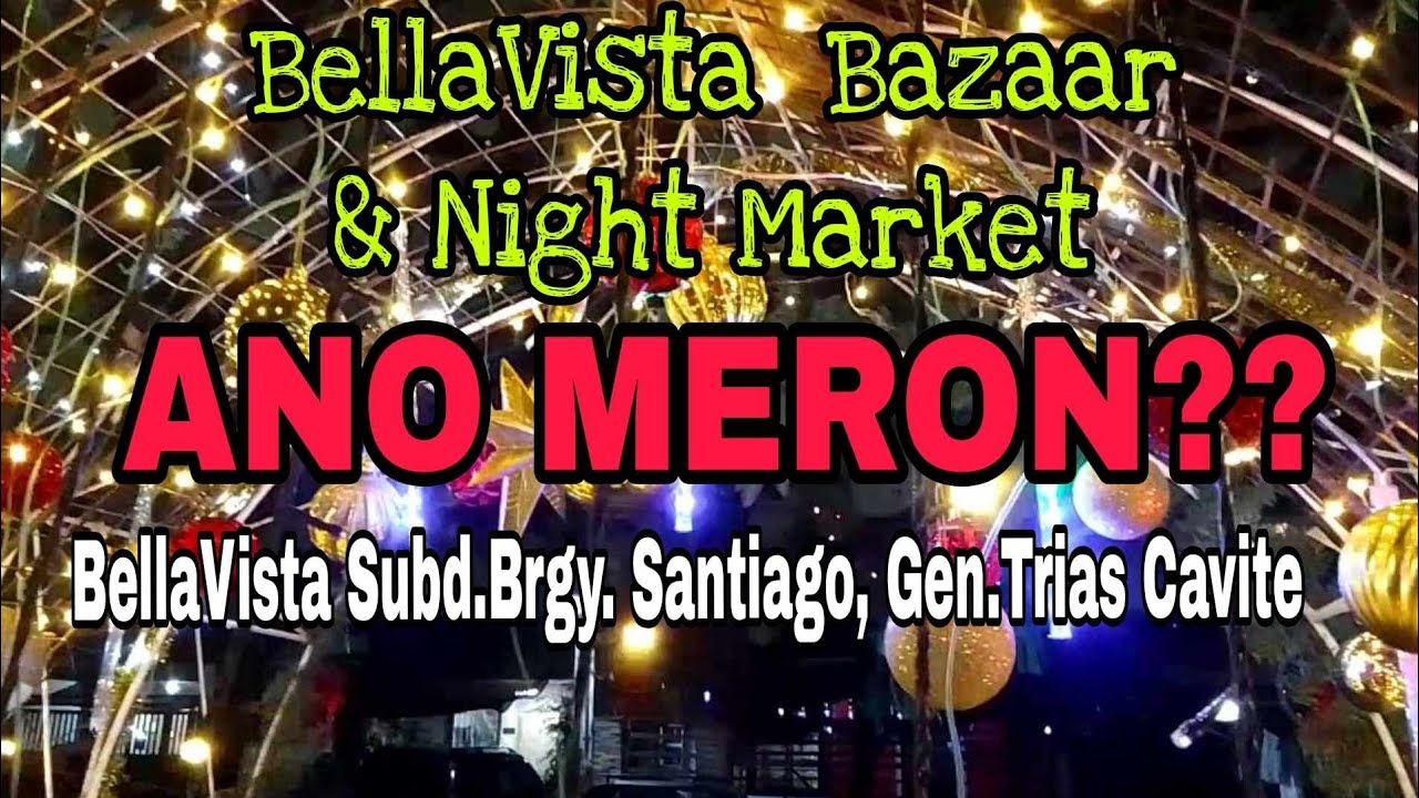 bellavista-bazaar-and-night-market-ano-meron-bellavista-subd-brgy