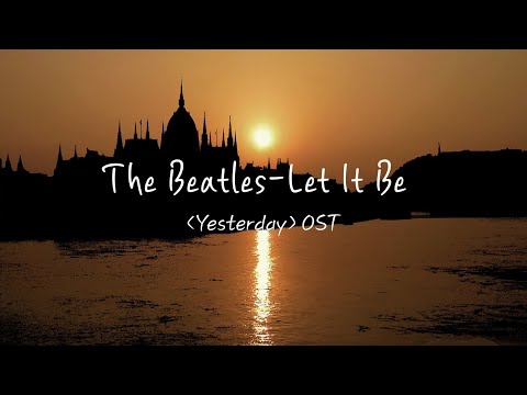 The Beatles-Let It Be | Yesterday Ost