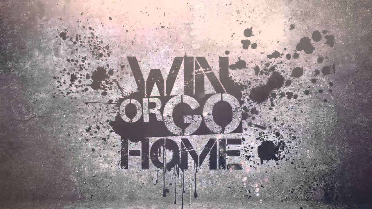 Английском go home. Гоу хоум. Go hard обои. Go hard or go Home обои. Win or die обои.