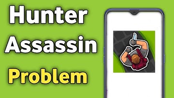 Hunter Assassin not working & opening Crashing problem Solved