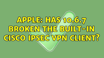 Apple: Has 10.6.7 broken the built-in Cisco IPSec VPN client? (2 Solutions!!)