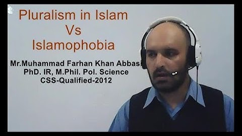 CSS English Essay : Pluralism in Islam VS Islam o Phobia I Must Watch  I By M Farhan Khan Abbasi