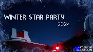 Winter Star Party 2024 | Happy Birthday to Kopernik!