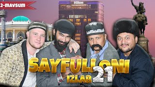 Sayfulloni izlab | Toshkentga sayohat | 2-mavsum 21-qism