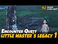 Little Master's Legacy 1 -  Encounter Quest | Where Winds Meet