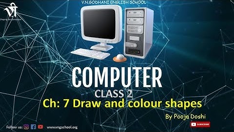 Computer For Class 2 | Ch: 7 Draw and Colour shapes By Pooja Doshi