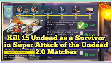 COD Mobile Kill 15 Undead as a Survivor  in Super Attack of the Undead 2.0 Matches Task Complete