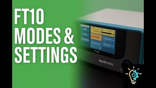 FT10 Modes & Settings | Monopolar, Bipolar, LigaSure, Cardioblate (Part 3)