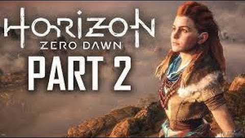 HORIZON ZERO DAWN gameplay Walkthrough Gameplay part 2 - Preparing for the proving [Full game]