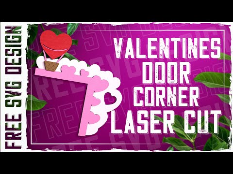 Laser cut and engrave Valentine's Door Corner Laser Cut Decoration