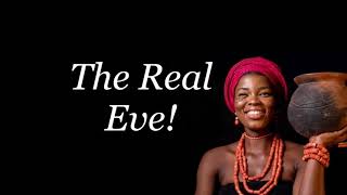 The Real Eve