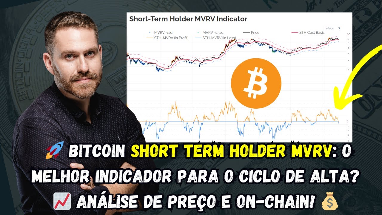 🚀 Bitcoin Short Term Holder MVRV: O Indicador para o Ciclo de Alta? 📈  Análise On-Chain! 💰