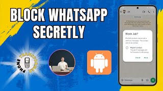 How To Block Someone On Whatsapp Without Them Knowing in Android - Advanced Strategies