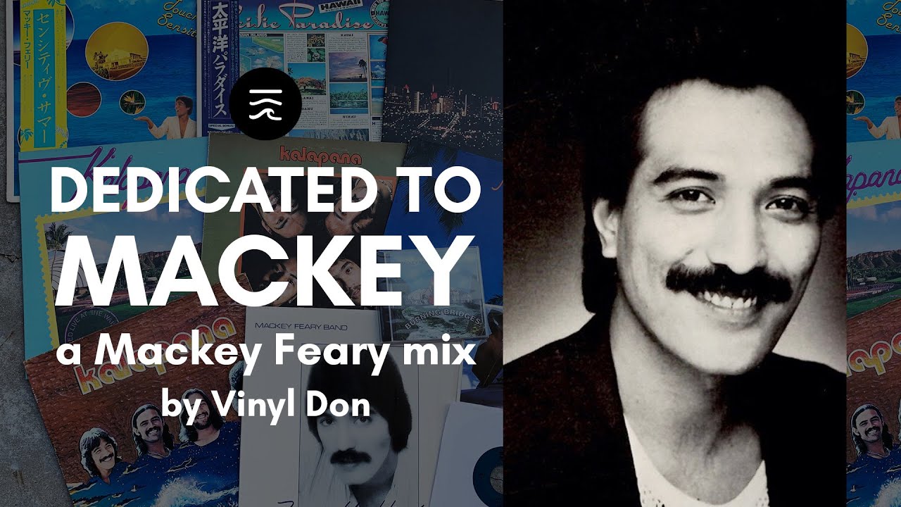 Dedicated to Mackey: A Mackey Feary Mix by Vinyl Don - YouTube