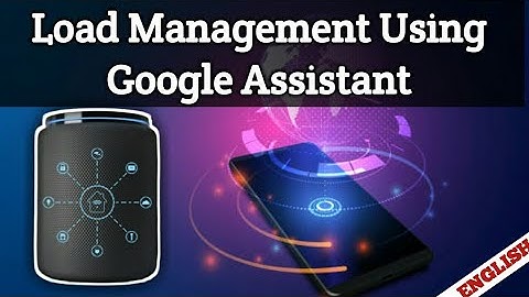 Home Automation Using Google Assistant [STEP-BY-STEP TUTORIAL] | Siva