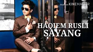 Haqiem Rusli - Sayang [Lirik]