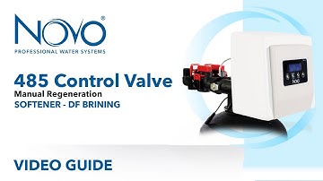 NOVO 485 Valve : DF Softener - Manual Regeneration | Step By Step Guide