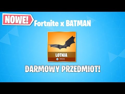 Fortnite x Batman: Jak Odebrać Darmowy Przedmiot (Poradnik, Nowy Event)