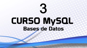 Curso MySQL 3: Bases de Datos