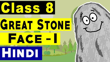 Class 8 English Chapter 9 - The Great Stone Face Part 1 | Honeydew | The Great Stone Face Part 1