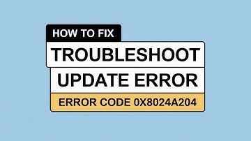 How to Troubleshoot the 0x8024a204 Windows Update Error [TUTORIAL]