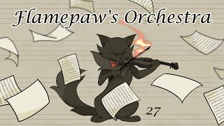 Flamepaw's Orchestra MAP | Part.27