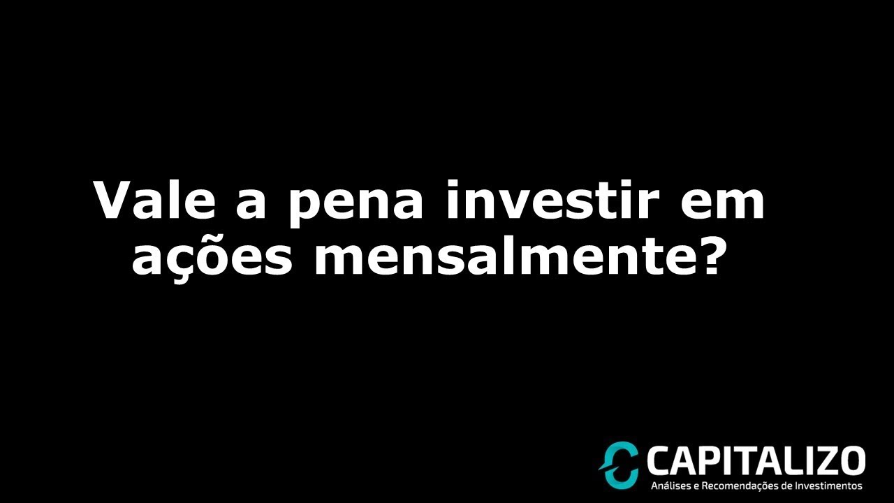 Vale a pena investir em ações mensalmente? finanças pessoais excel