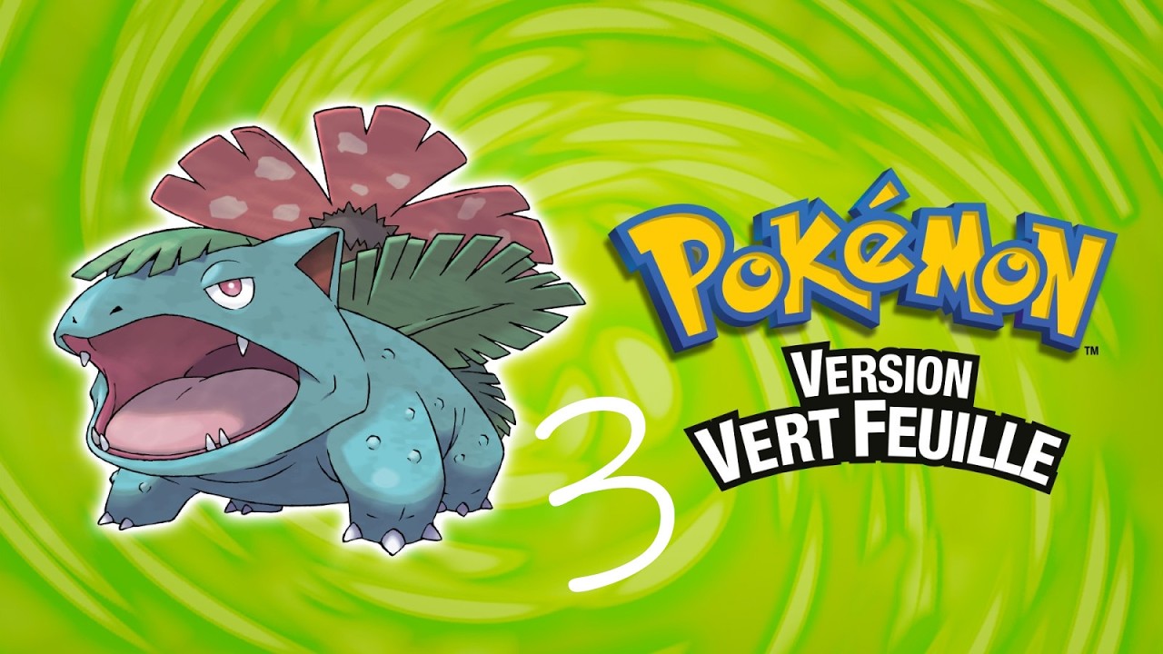 (Let's Play) Pokémon Version Vert Feuille #3
