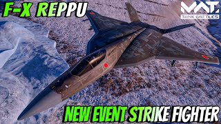 F-X REPPU - New Event Gacha Strike Fighter Review & Gameplay 🔥 MWT : TANK BATTLES
