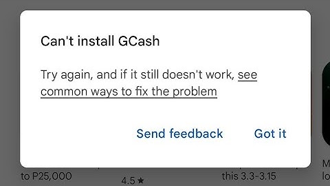 Kan niet installeren | download gcash probeer het opnieuw en als het nog steeds niet werkt, zie d...