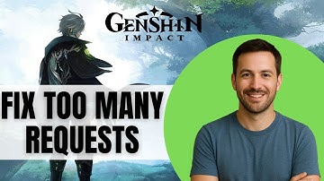 How To Fix Genshin Impact Too Many Requests