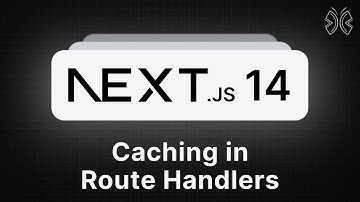 Next.js 14 Tutorial - 43 - Caching in Route Handlers