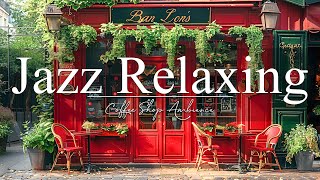 Jazz Relaxing Music ☕ Мягкая джазовая инструментальная музыка для учёбы, работы и концентрации #4