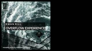Ewan Rill - Overflow Experience (Original Mix)